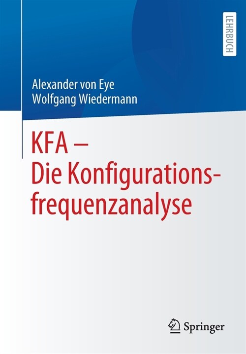 Kfa - Die Konfigurationsfrequenzanalyse (Paperback, 1. Aufl. 2021)