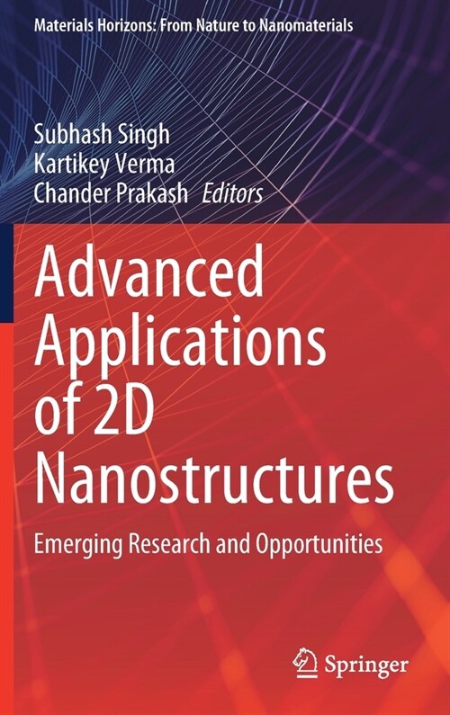 Advanced Applications of 2D Nanostructures: Emerging Research and Opportunities (Hardcover, 2021)