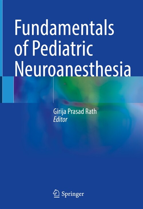 Fundamentals of Pediatric Neuroanesthesia (Hardcover)