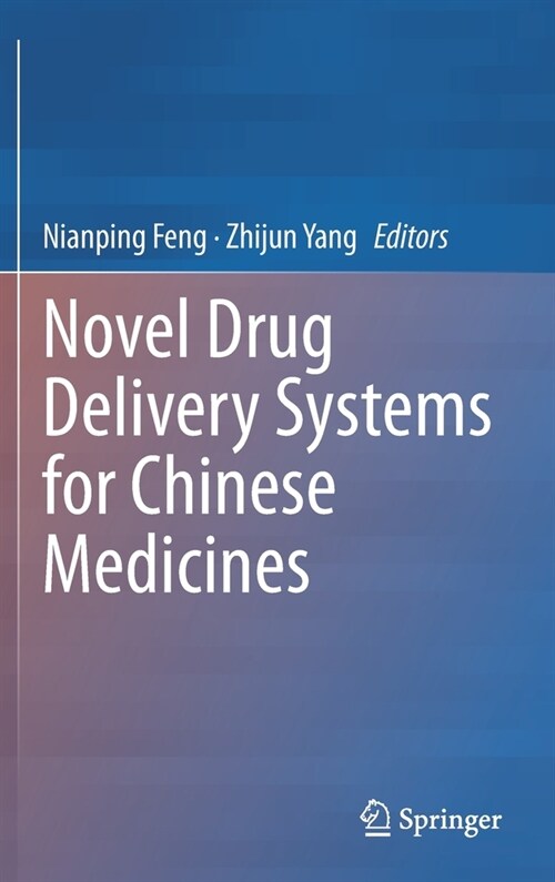 Novel Drug Delivery Systems for Chinese Medicines (Hardcover)