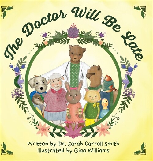 The Doctor Will Be Late (Hardcover)