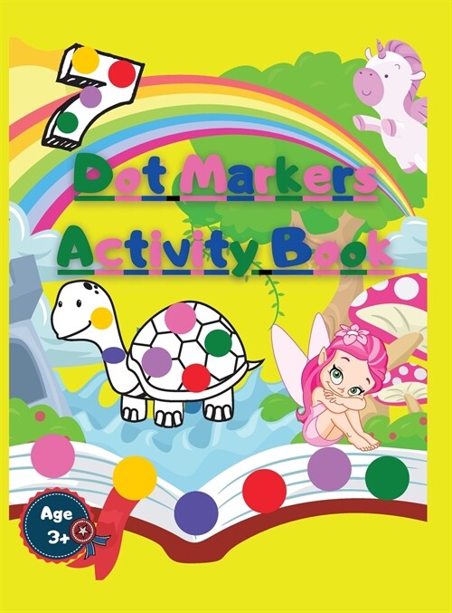 Dot Markers Activity Book: with Cute Animals Unicorns Fairy and Numbers (Hardcover)