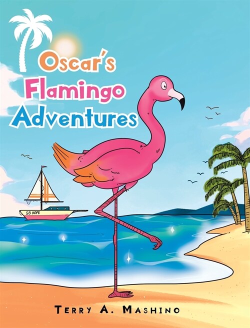 Oscars Flamingo Adventures (Hardcover)