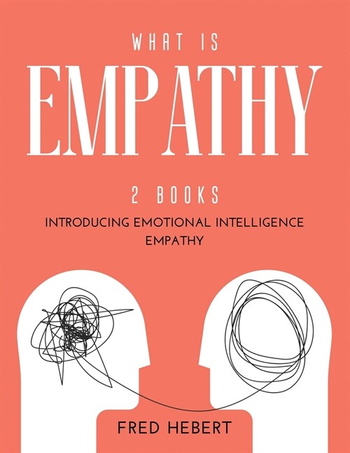 What is Empathy: 2 Books Introducing Emotional Intelligence Empathy (Paperback)