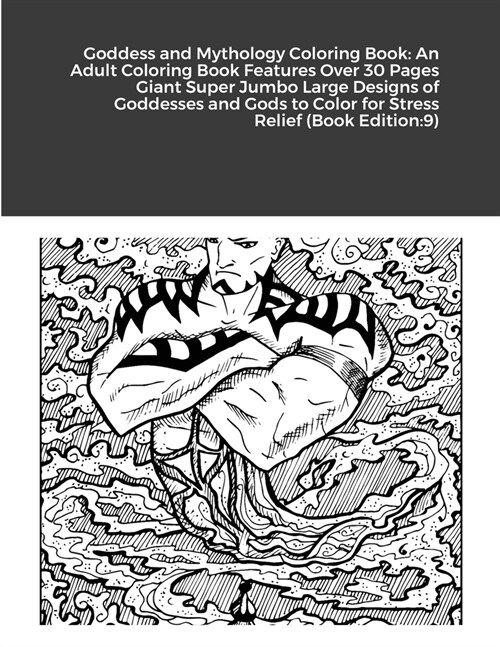 Goddess and Mythology Coloring Book: An Adult Coloring Book Features Over 30 Pages Giant Super Jumbo Large Designs of Goddesses and Gods to Color for (Paperback)