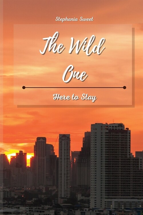 The Wild One: Here to Stay (Paperback)