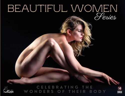 Beautiful Women Series: Celebrating the Wonders of their Body (Paperback)