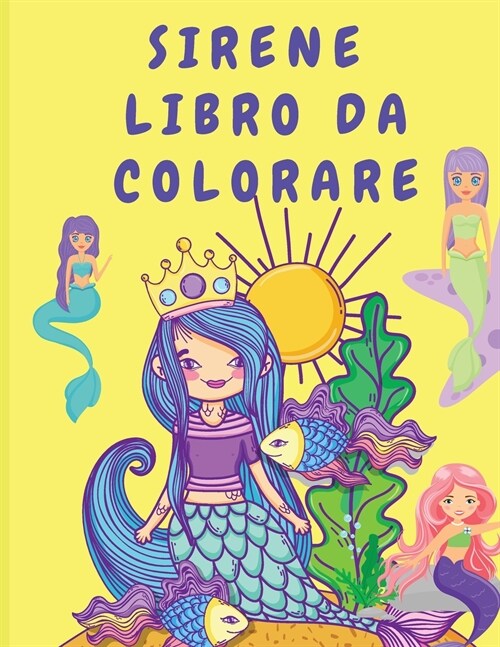 Sirene libro da colorare: Libro di attivit?per bambini - Libro da colorare per bambini con sirene - Pagine da colorare per bambini - Libri da c (Paperback)