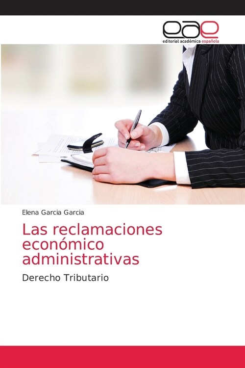 Las reclamaciones econ?ico administrativas (Paperback)