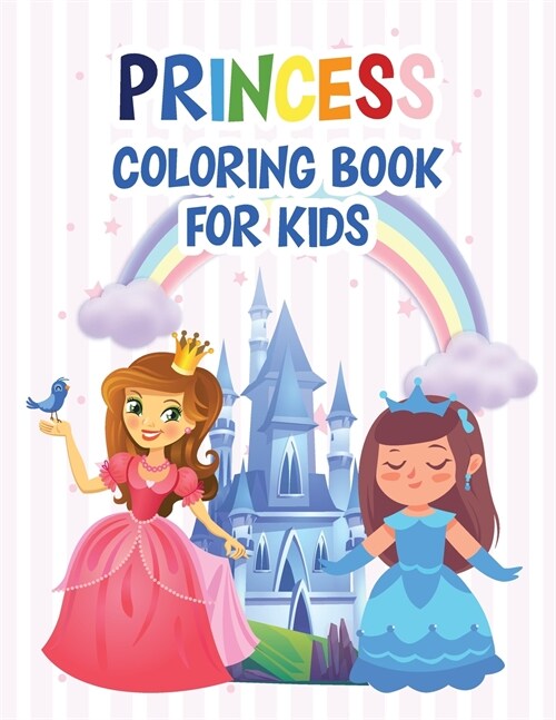 Princess Coloring Book for Kids: A Princess Gift from Princesses (Paperback)