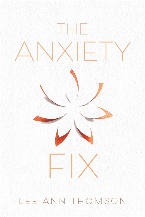 The Anxiety Fix (Paperback)