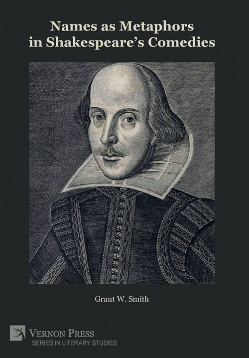 Names as Metaphors in Shakespeares Comedies (Hardcover)