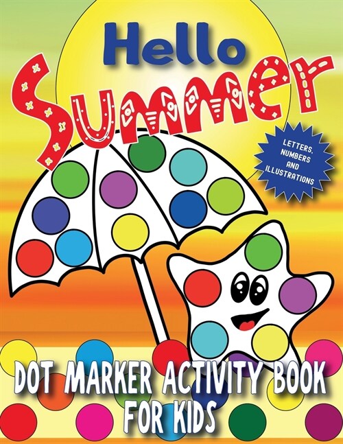 Hello Summer: Dot Marker Activity Book for Kids (Paperback)