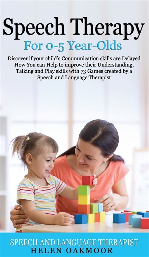 Speech Therapy for 0-5 year olds (Hardcover)