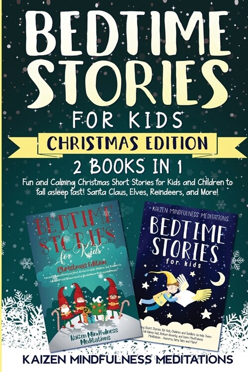 Bedtime Stories for Kids: Christmas Edition - Fun and Calming Tales for Your Children to Help Them Fall Asleep Fast! Santa Claus, Elves, Reindee (Paperback)