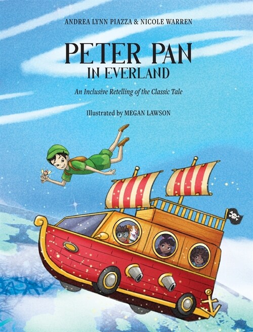 Peter Pan in Everland: An Inclusive Retelling of the Classic Tale (Hardcover)