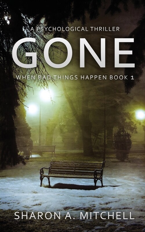 Gone: A Psychological Thriller (Paperback)