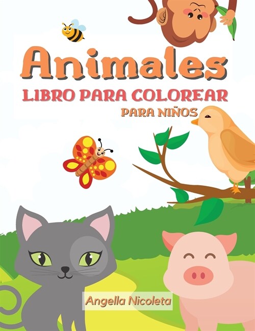 Animales Libro para colorear para ni?s: De 4 a 8 a?s - Libro para colorear para ni?s y ni?s (Paperback)