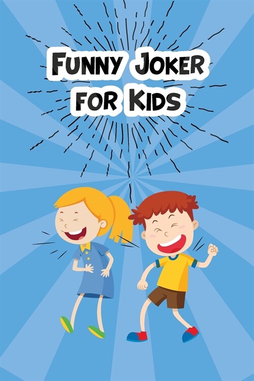 Funny Joker for Kids: I Know Better Jokes than My Dad (Paperback)