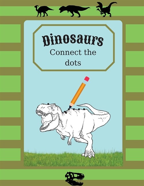 Dinosaurs Connect the dots: Puzzle book for kids with dinosaurs connect the dots, dot to dot (Paperback)