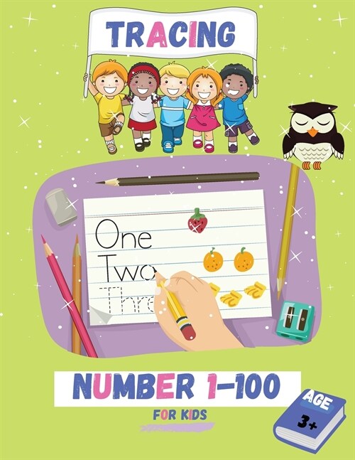 Tracing Numbers 1 - 100 for kids ages 3+ (Paperback)