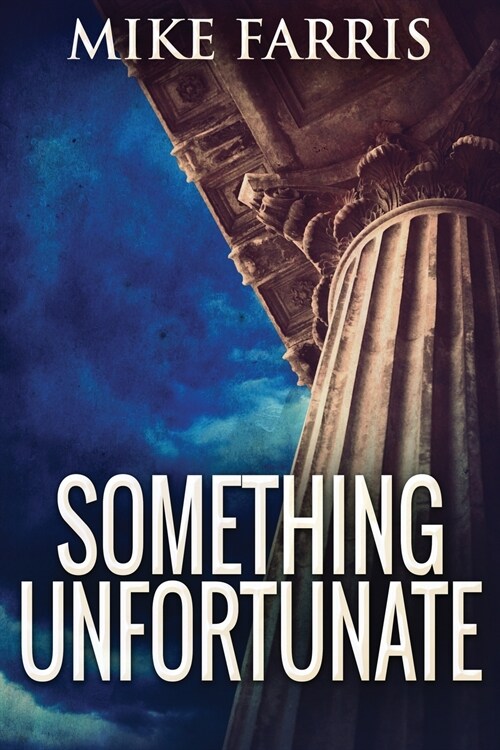 Something Unfortunate: Large Print Edition (Paperback)