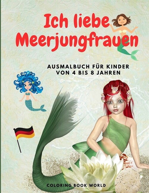 Ich liebe Meerjungfrauen: F? Kinder von 4-8 Jahren (Paperback)