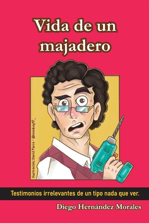 Vida de un Majadero (Paperback)