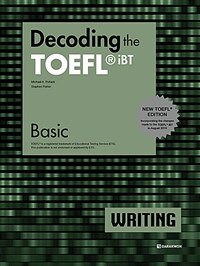 Decoding the TOEFL iBT Writing Basic - New TOEFL Edition