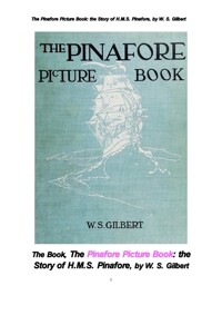 피나포어의 이야기 그림책.The Pinafore Picture Book: the Story of H.M.S. Pinafore, by W. S. Gilbert 커버