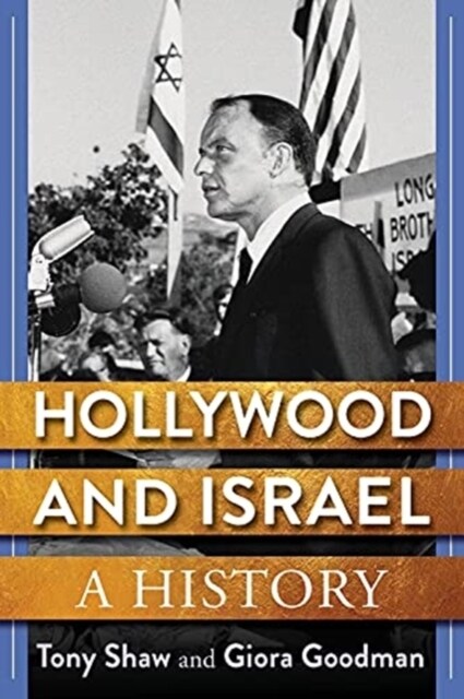 Hollywood and Israel: A History (Paperback)