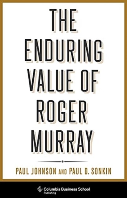 The Enduring Value of Roger Murray (Hardcover)