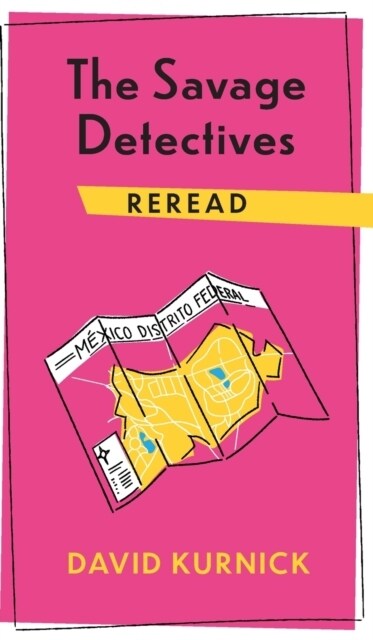 The Savage Detectives Reread (Hardcover)