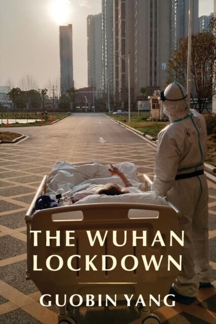 The Wuhan Lockdown (Paperback)