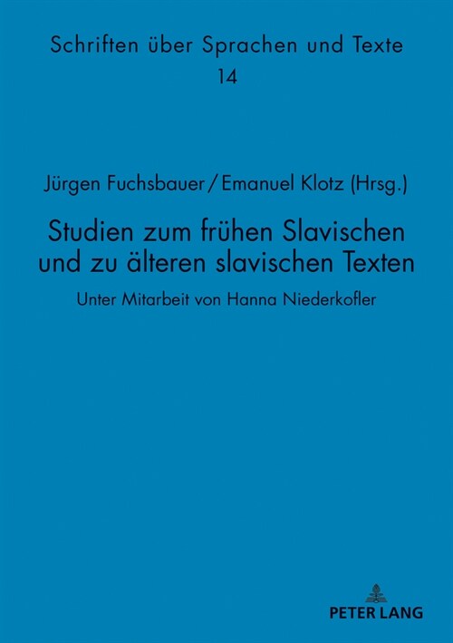 Studien Zum Fruehen Slavischen Und Zu Aelteren Slavischen Texten: Unter Mitarbeit Von Hanna Niederkofler (Hardcover)
