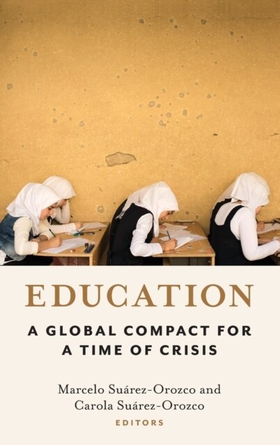 Education: A Global Compact for a Time of Crisis (Hardcover)