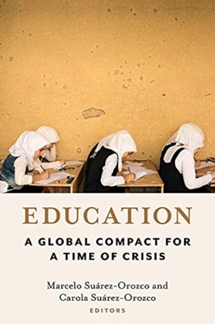 Education: A Global Compact for a Time of Crisis (Paperback)