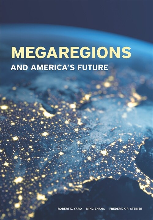 Megaregions and Americas Future (Paperback)