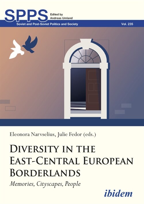 Diversity in the East-Central European Borderlands: Memories, Cityscapes, People (Paperback)