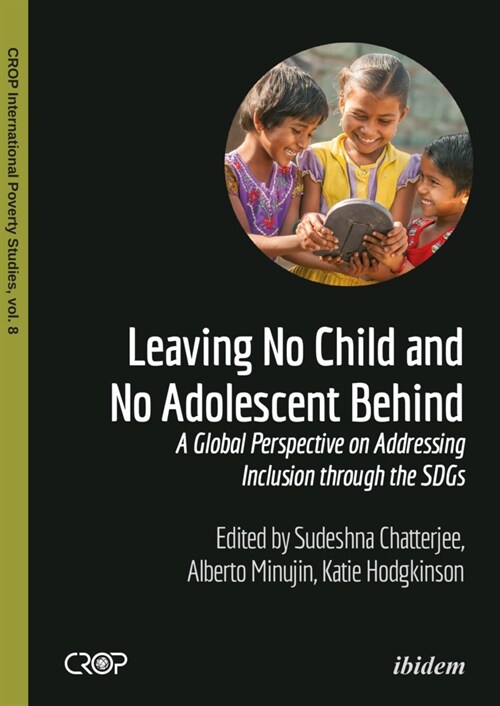 Leaving No Child and No Adolescent Behind: A Global Perspective on Addressing Inclusion Through the Sdgs (Paperback)