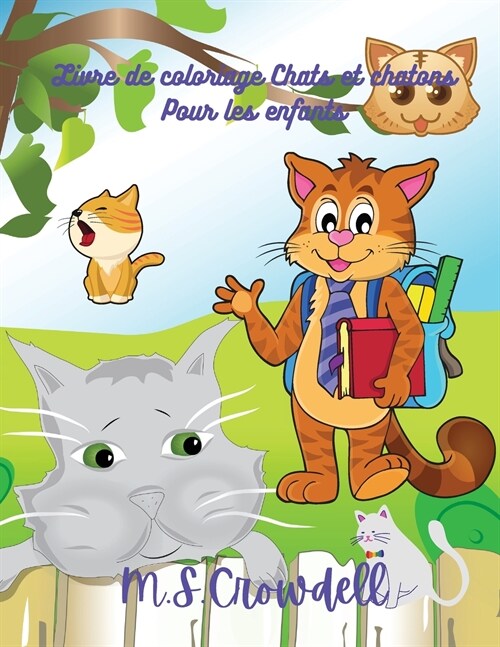 Livre de coloriage chats et chatons pour enfants: Des dessins simples et amusants, pour les enfants de 2 ?8 ans, des livres de chats pour enfants, de (Paperback)