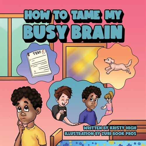 How To Tame My Busy Brain (Paperback)