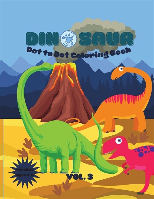 Dino World: Dot to Dot Book for Kids Vol. 3 (Paperback)