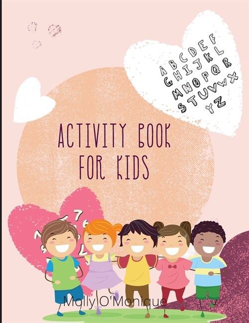 Activity Book for Kids: Books for Kids Age 3, 4, 5, 6, 7, 8 Easy Kids Boys & Girls, Activities Workbook Game For Everyday Learning, Coloring, (Paperback)