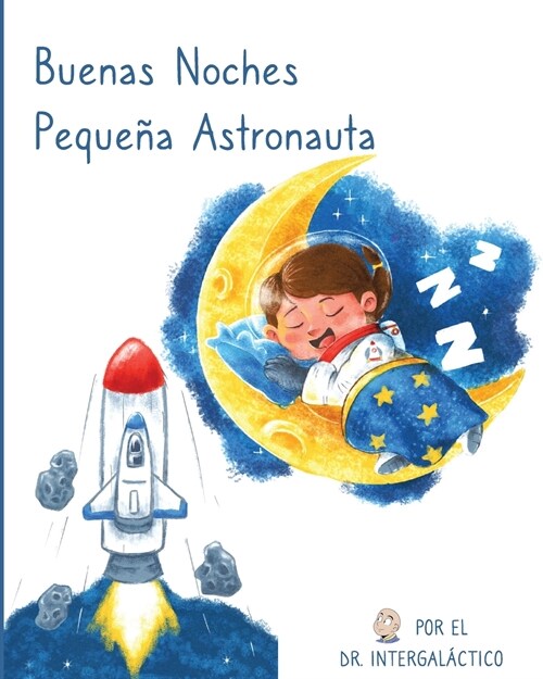 Buenas Noches Peque? Astronauta (Paperback)