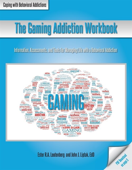 The Gaming Addiction Workbook (Paperback)