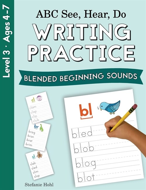 ABC See, Hear, Do Level 3: Writing Practice, Blended Beginning Sounds (Paperback)