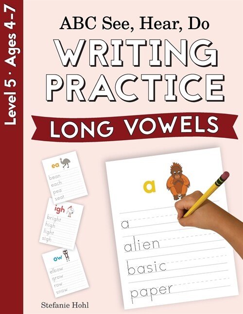 ABC See, Hear, Do Level 5: Writing Practice, Long Vowels (Paperback)