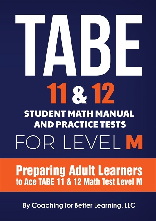 TABE 11 and 12 Student Math Manual and Practice Tests for LEVEL M (Paperback)