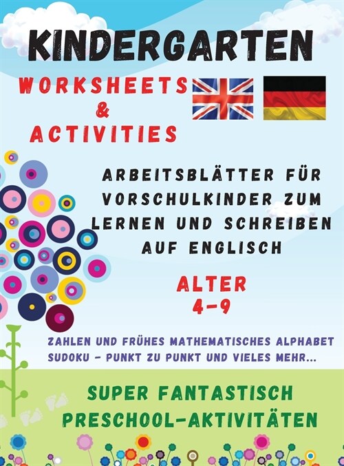 Kindergarten: WORKSHEETS and ACTIVITIES - Arbeitsbl?ter f? Vorschulkinder zum Lernen und Schreiben auf Englisch (Hardcover)